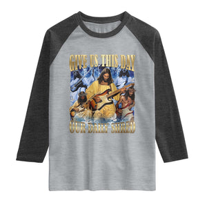 Give Us This Day Our Daily Shred Funny Christian Jesus Rock Raglan Shirt Faith Humor Music Lover Inspired Gift TS02 Heather Gray Heather Charcoal Print Your Wear