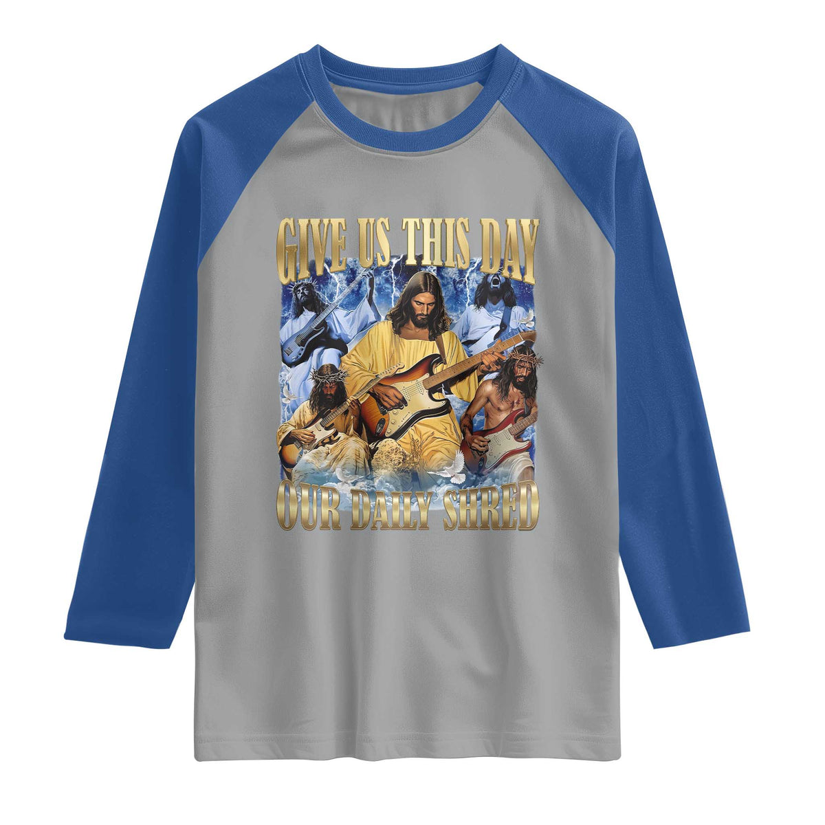 Give Us This Day Our Daily Shred Funny Christian Jesus Rock Raglan Shirt Faith Humor Music Lover Inspired Gift TS02 Sport Gray Royal Print Your Wear