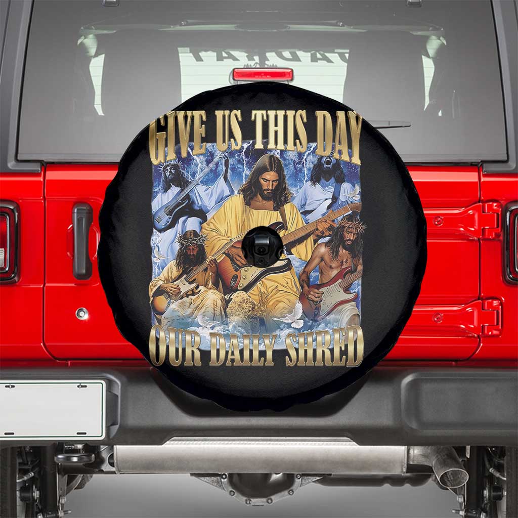 Give Us This Day Our Daily Shred Funny Christian Jesus Rock Spare Tire Cover Faith Humor Music Lover Inspired Gift TS02 Black Print Your Wear