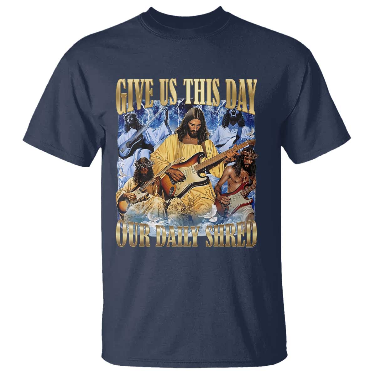 Give Us This Day Our Daily Shred Funny Christian Jesus Rock T Shirt Faith Humor Music Lover Inspired Gift TS02 Navy Print Your Wear