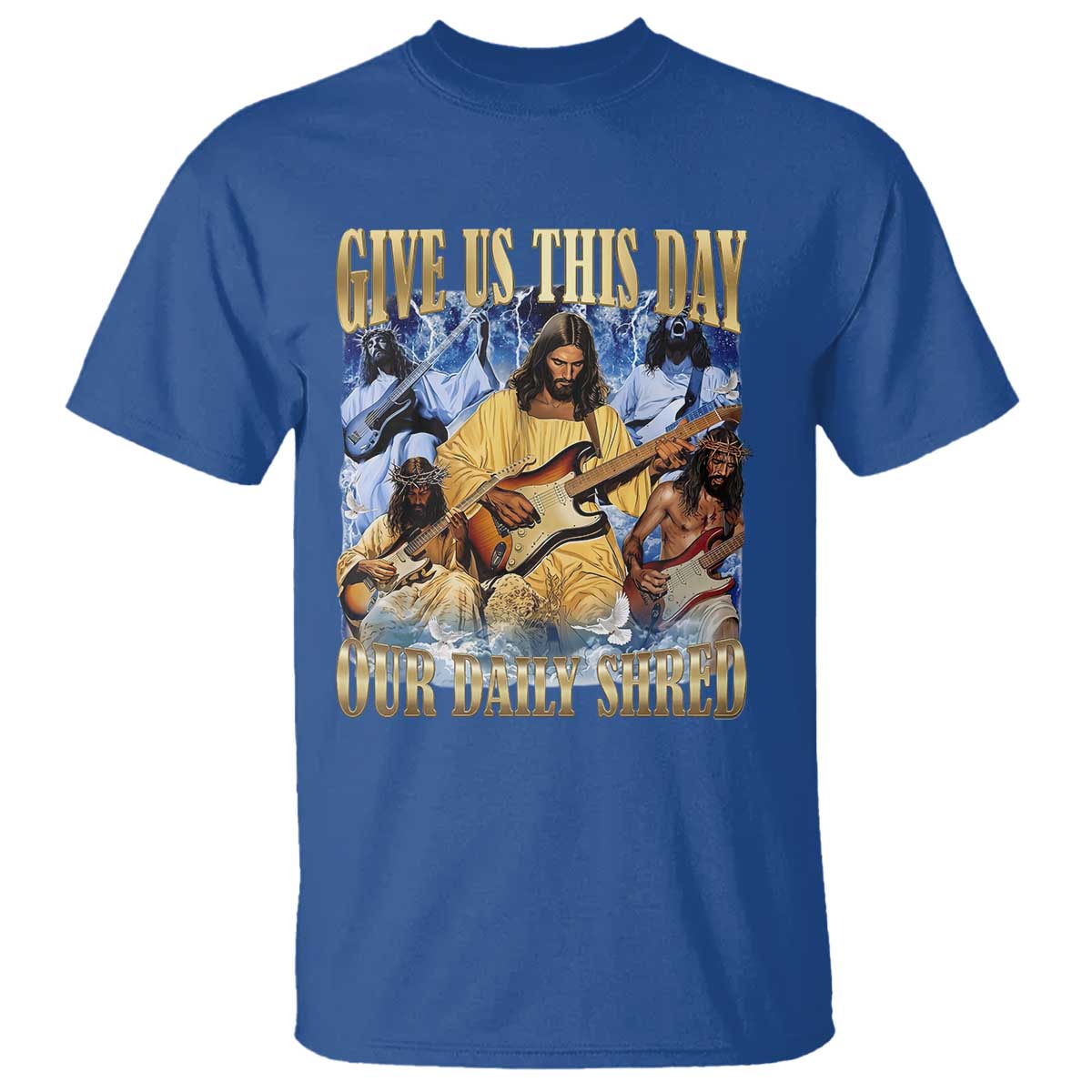 Give Us This Day Our Daily Shred Funny Christian Jesus Rock T Shirt Faith Humor Music Lover Inspired Gift TS02 Royal Blue Print Your Wear