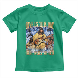 Give Us This Day Our Daily Shred Funny Christian Jesus Rock Toddler T Shirt Faith Humor Music Lover Inspired Gift TS02 Irish Green Print Your Wear