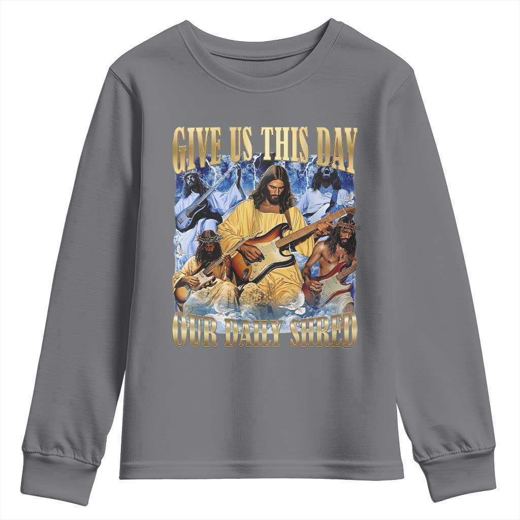 Give Us This Day Our Daily Shred Funny Christian Jesus Rock Youth Sweatshirt Faith Humor Music Lover Inspired Gift TS02 Charcoal Print Your Wear