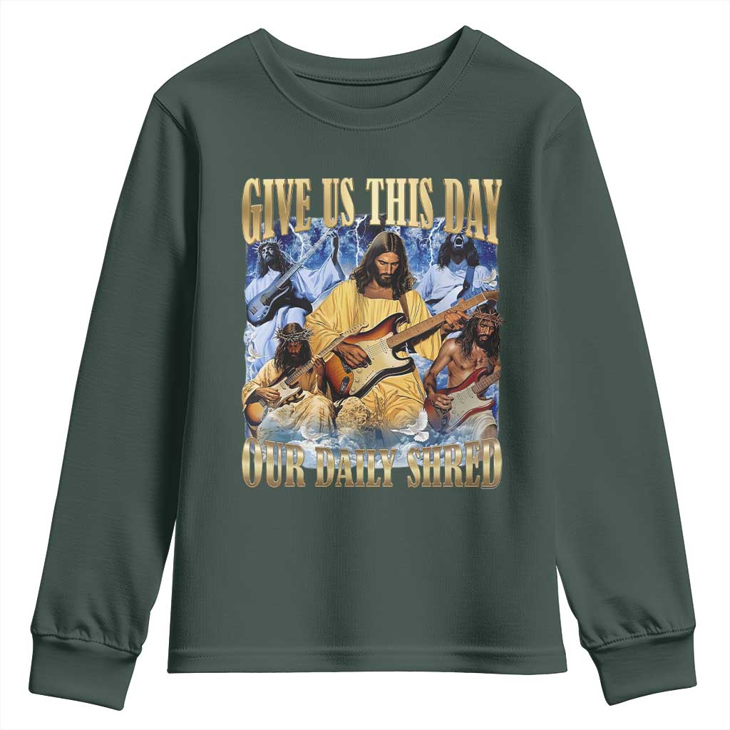 Give Us This Day Our Daily Shred Funny Christian Jesus Rock Youth Sweatshirt Faith Humor Music Lover Inspired Gift TS02 Dark Forest Green Print Your Wear