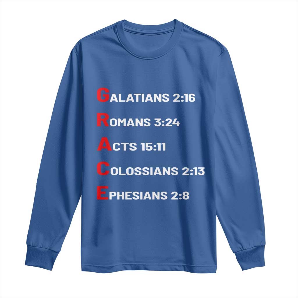 GRACE Christian Scripture Acronym Long Sleeve Shirt Bible Verses Galatians Romans Acts Colossians Ephesians Faith Message Gift TS02 Royal Blue Print Your Wear