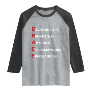 GRACE Christian Scripture Acronym Raglan Shirt Bible Verses Galatians Romans Acts Colossians Ephesians Faith Message Gift TS02 Heather Gray Heather Charcoal Print Your Wear