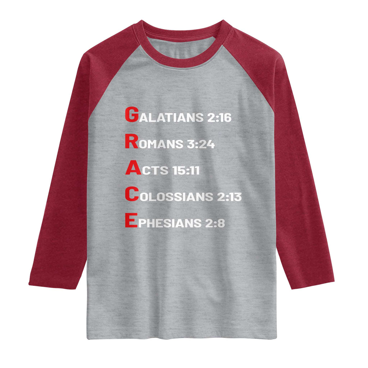 GRACE Christian Scripture Acronym Raglan Shirt Bible Verses Galatians Romans Acts Colossians Ephesians Faith Message Gift TS02 Heather Gray Heather Red Print Your Wear