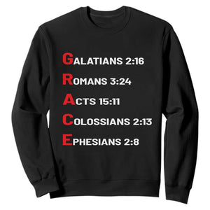 GRACE Christian Scripture Acronym Sweatshirt Bible Verses Galatians Romans Acts Colossians Ephesians Faith Message Gift TS02 Black Print Your Wear