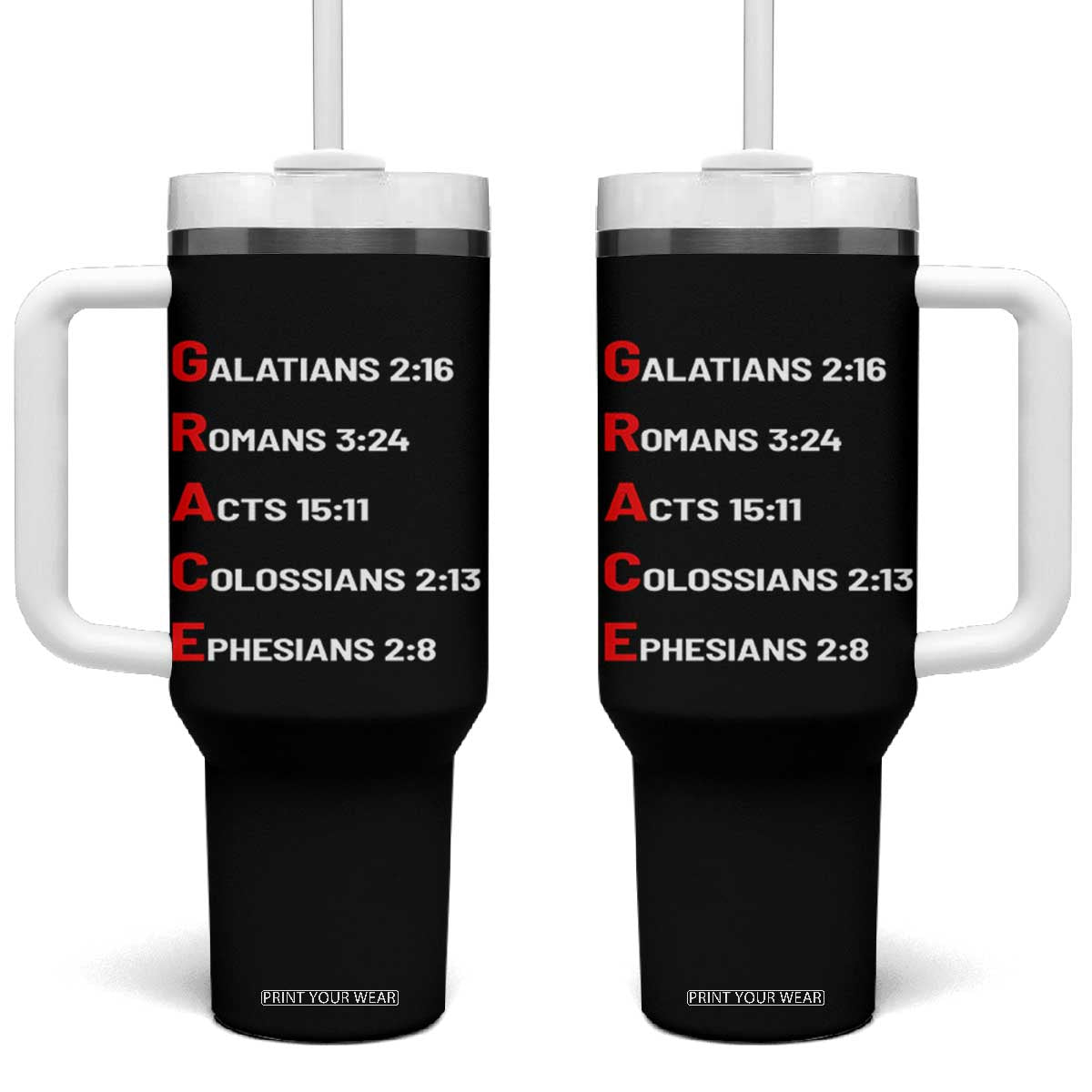 GRACE Christian Scripture Acronym Tumbler With Handle Bible Verses Galatians Romans Acts Colossians Ephesians Faith Message Gift TS02 One Size: 40 oz Black Print Your Wear
