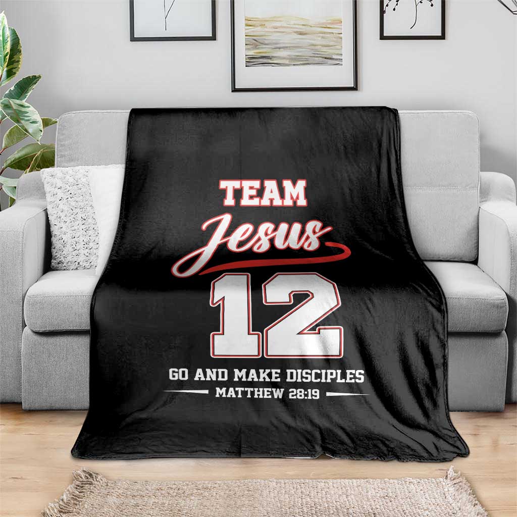 Team Jesus 12 Christian Sports Style Throw Blanket Go And Make Disciples Matthew 28:19 Faith Athletic Inspired Gift TS02 Print Your Wear