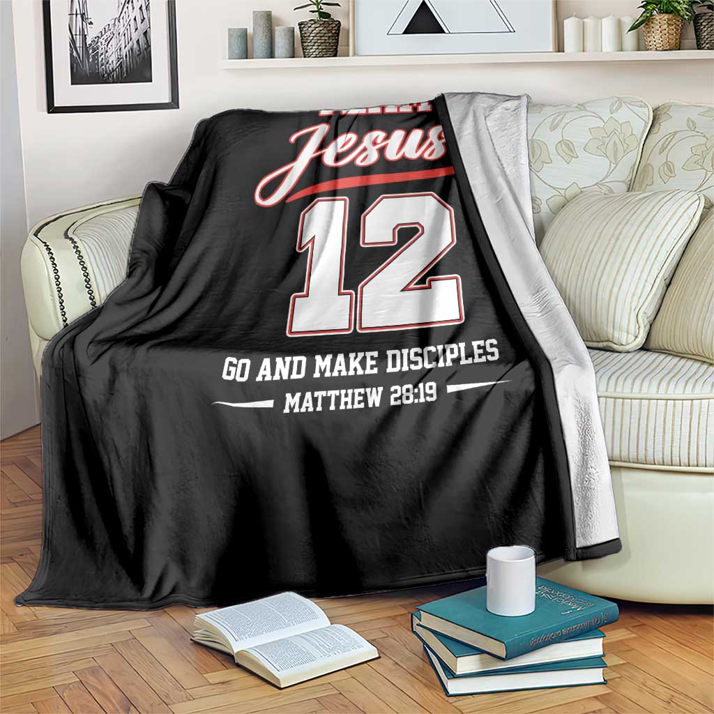 Team Jesus 12 Christian Sports Style Throw Blanket Go And Make Disciples Matthew 28:19 Faith Athletic Inspired Gift TS02 Print Your Wear