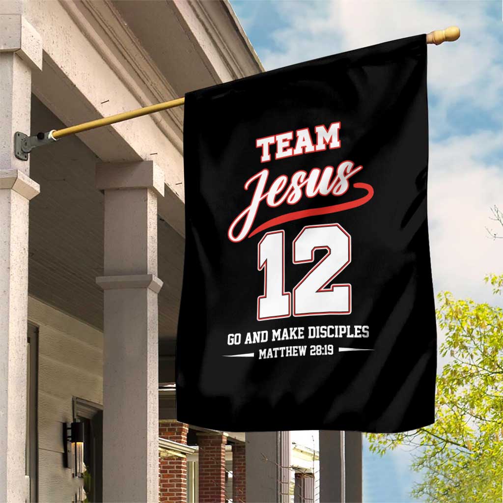 Team Jesus 12 Christian Sports Style Garden Flag Go And Make Disciples Matthew 28:19 Faith Athletic Inspired Gift TS02 Print Your Wear