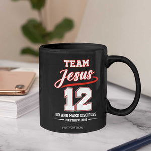 Team Jesus 12 Christian Sports Style Coffee Mug Go And Make Disciples Matthew 28:19 Faith Athletic Inspired Gift TS02 Print Your Wear
