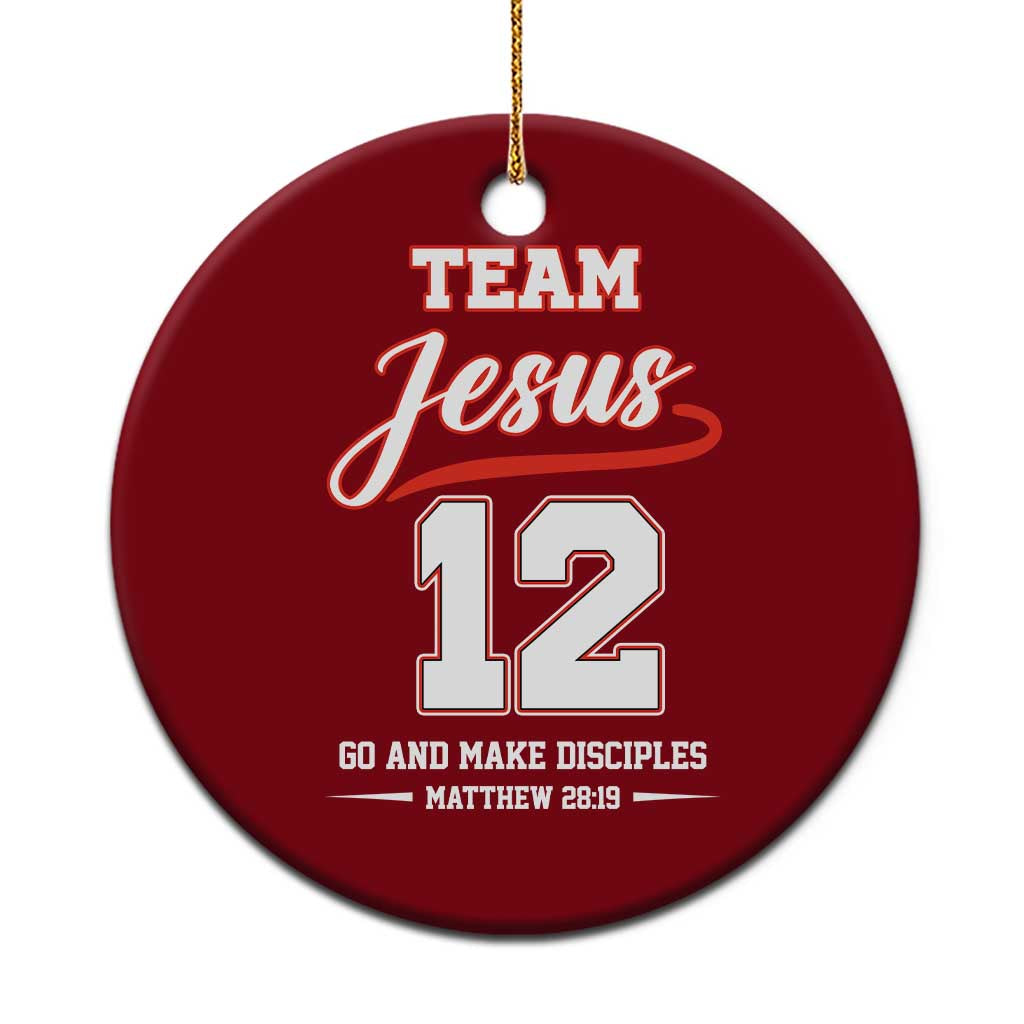 Team Jesus 12 Christian Sports Style Ceramic Ornament Go And Make Disciples Matthew 28:19 Faith Athletic Inspired Gift TS02 1pc Red Print Your Wear