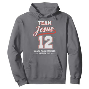 Team Jesus 12 Christian Sports Style Hoodie Go And Make Disciples Matthew 28:19 Faith Athletic Inspired Gift TS02 Charcoal Print Your Wear