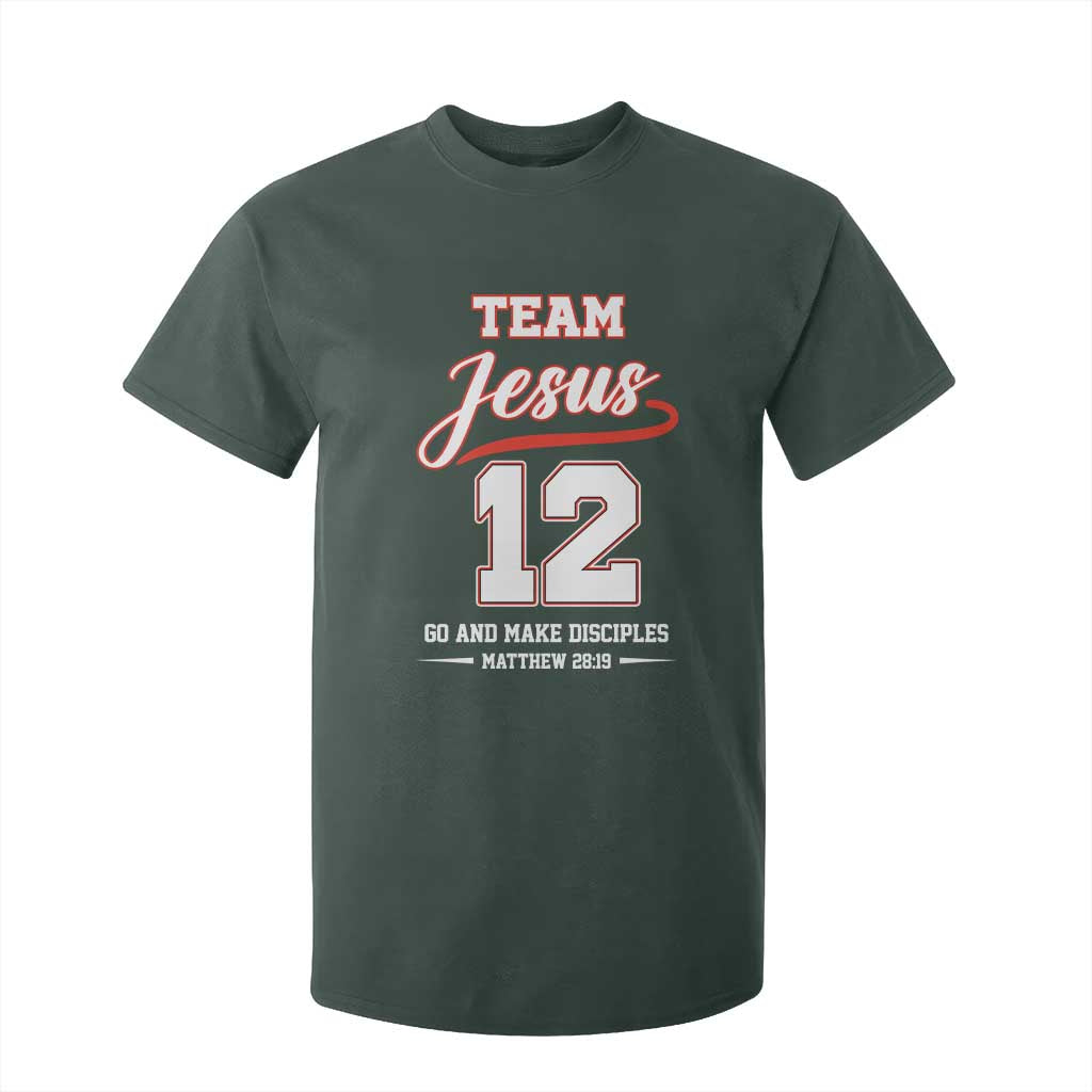 Team Jesus 12 Christian Sports Style T Shirt For Kid Go And Make Disciples Matthew 28:19 Faith Athletic Inspired Gift TS02 Dark Forest Green Print Your Wear