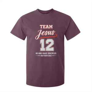 Team Jesus 12 Christian Sports Style T Shirt For Kid Go And Make Disciples Matthew 28:19 Faith Athletic Inspired Gift TS02 Maroon Print Your Wear