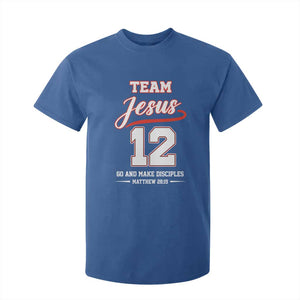 Team Jesus 12 Christian Sports Style T Shirt For Kid Go And Make Disciples Matthew 28:19 Faith Athletic Inspired Gift TS02 Royal Blue Print Your Wear