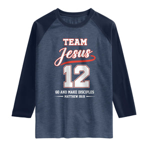 Team Jesus 12 Christian Sports Style Raglan Shirt Go And Make Disciples Matthew 28:19 Faith Athletic Inspired Gift TS02 Heather Denim Navy Print Your Wear