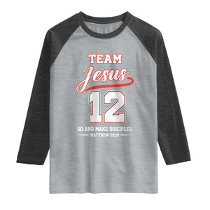 Team Jesus 12 Christian Sports Style Raglan Shirt Go And Make Disciples Matthew 28:19 Faith Athletic Inspired Gift TS02 Heather Gray Heather Charcoal Print Your Wear