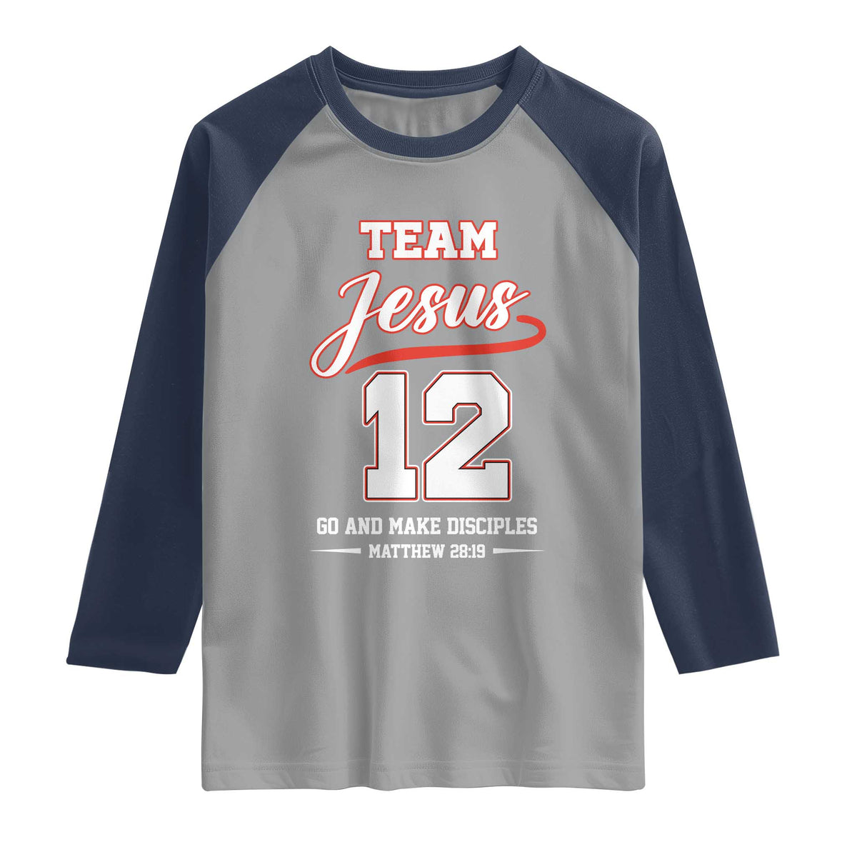 Team Jesus 12 Christian Sports Style Raglan Shirt Go And Make Disciples Matthew 28:19 Faith Athletic Inspired Gift TS02 Sport Gray Navy Print Your Wear
