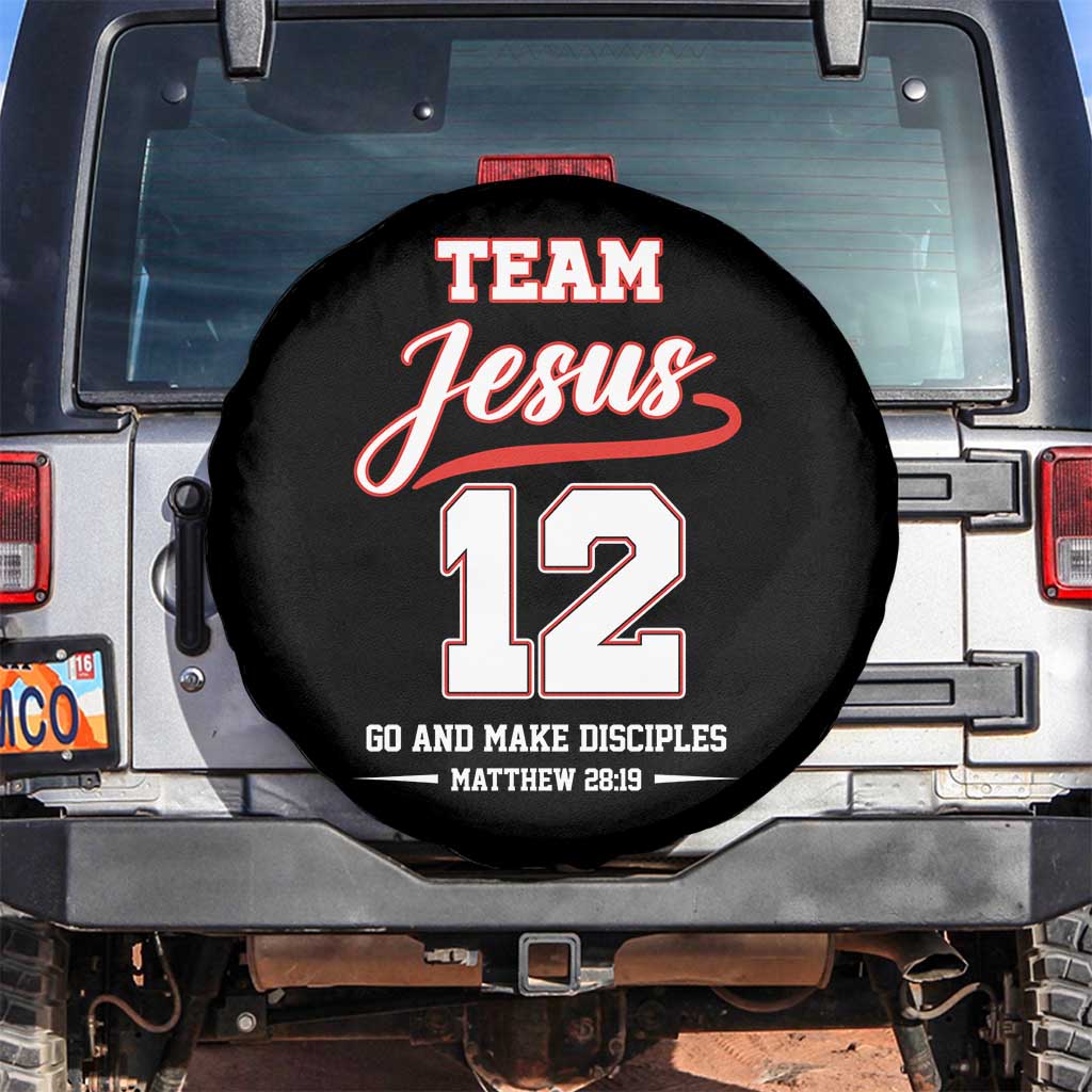Team Jesus 12 Christian Sports Style Spare Tire Cover Go And Make Disciples Matthew 28:19 Faith Athletic Inspired Gift TS02 No hole Black Print Your Wear
