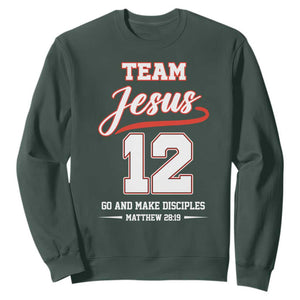 Team Jesus 12 Christian Sports Style Sweatshirt Go And Make Disciples Matthew 28:19 Faith Athletic Inspired Gift TS02 Dark Forest Green Print Your Wear