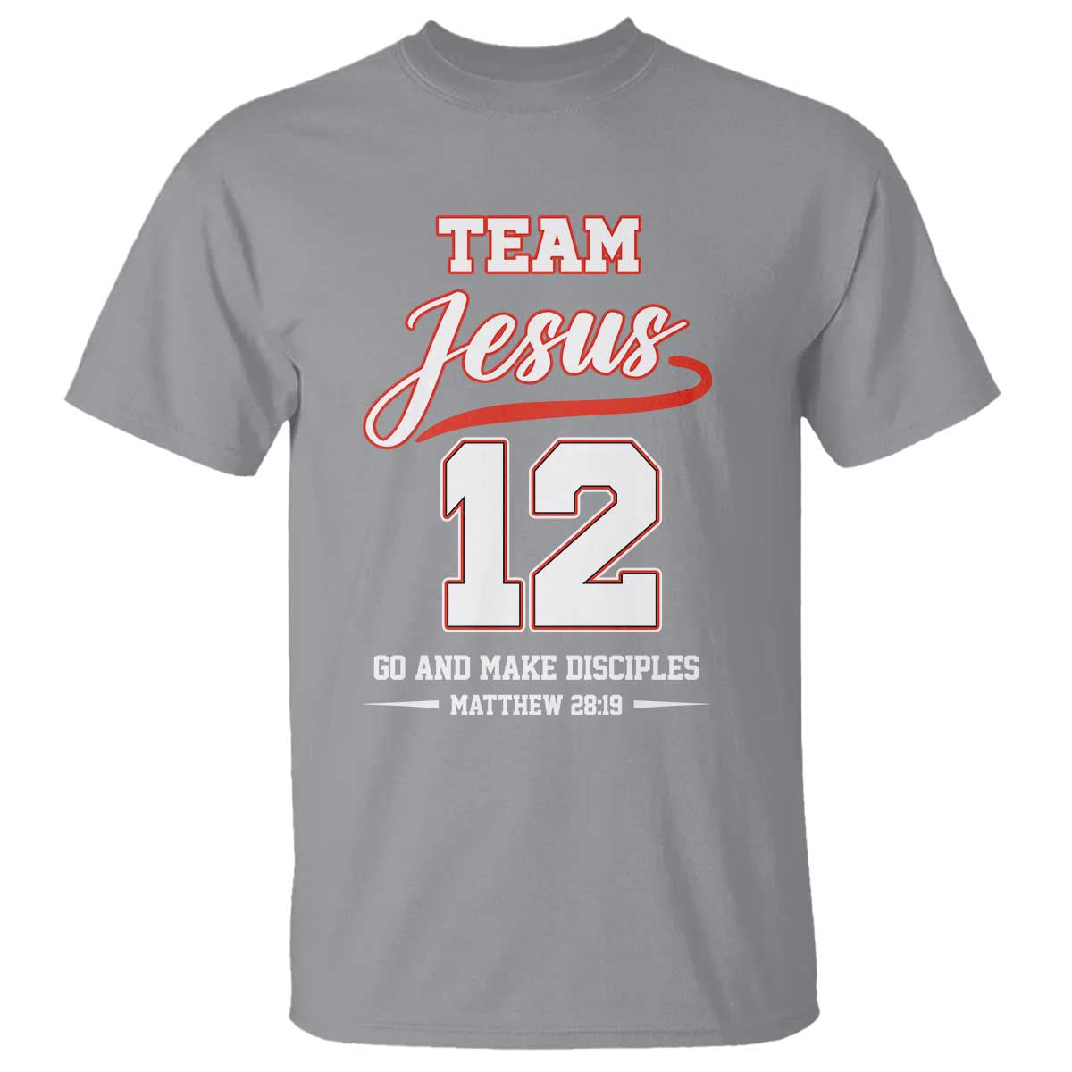 Team Jesus 12 Christian Sports Style T Shirt Go And Make Disciples Matthew 28:19 Faith Athletic Inspired Gift TS02 Sport Gray Print Your Wear