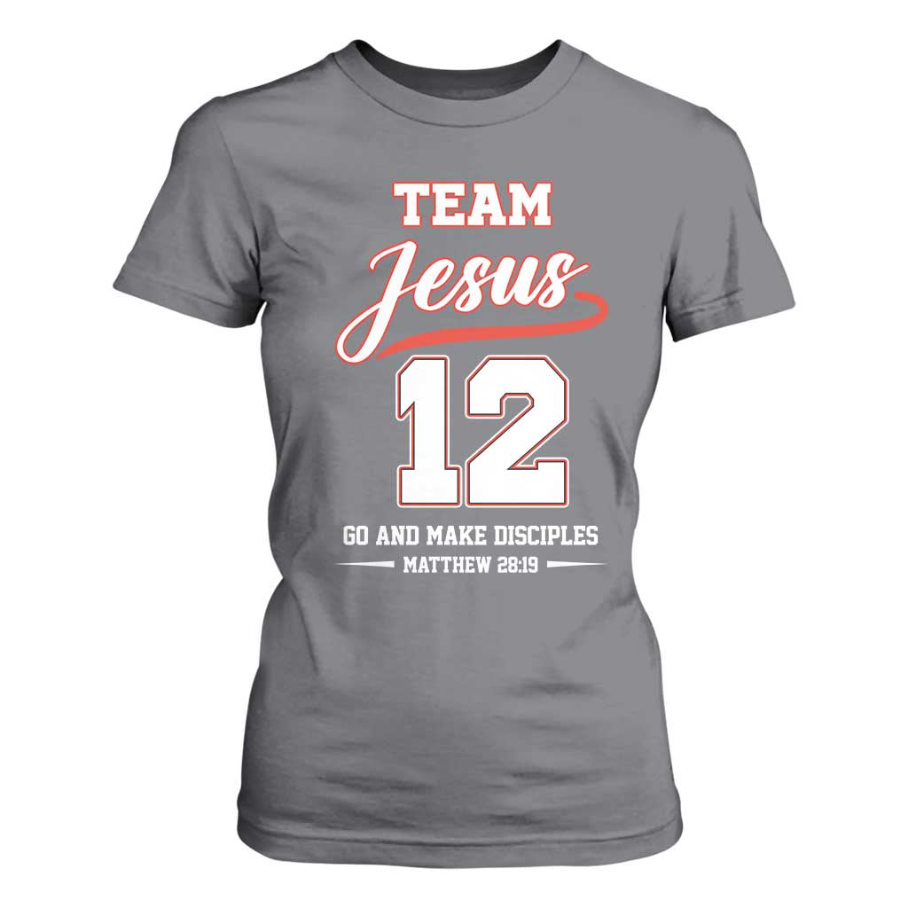 Team Jesus 12 Christian Sports Style T Shirt For Women Go And Make Disciples Matthew 28:19 Faith Athletic Inspired Gift TS02 Charcoal Print Your Wear