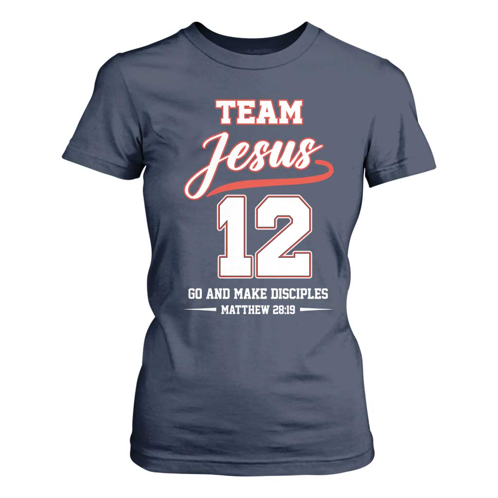 Team Jesus 12 Christian Sports Style T Shirt For Women Go And Make Disciples Matthew 28:19 Faith Athletic Inspired Gift TS02 Navy Print Your Wear