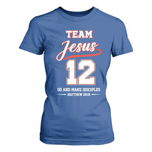 Team Jesus 12 Christian Sports Style T Shirt For Women Go And Make Disciples Matthew 28:19 Faith Athletic Inspired Gift TS02 Royal Blue Print Your Wear