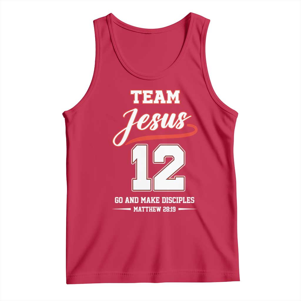 Team Jesus 12 Christian Sports Style Tank Top Go And Make Disciples Matthew 28:19 Faith Athletic Inspired Gift TS02 Red Print Your Wear