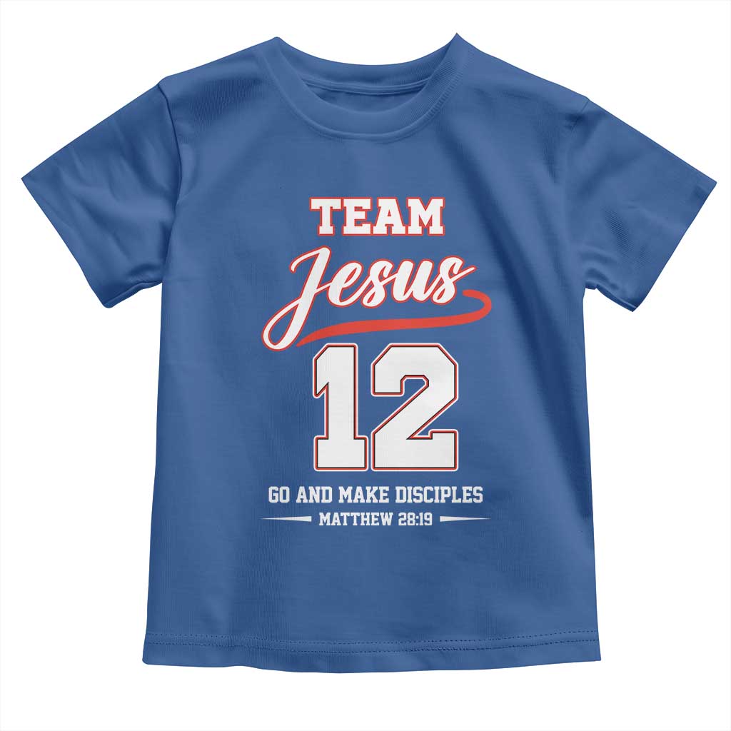 Team Jesus 12 Christian Sports Style Toddler T Shirt Go And Make Disciples Matthew 28:19 Faith Athletic Inspired Gift TS02 Royal Blue Print Your Wear