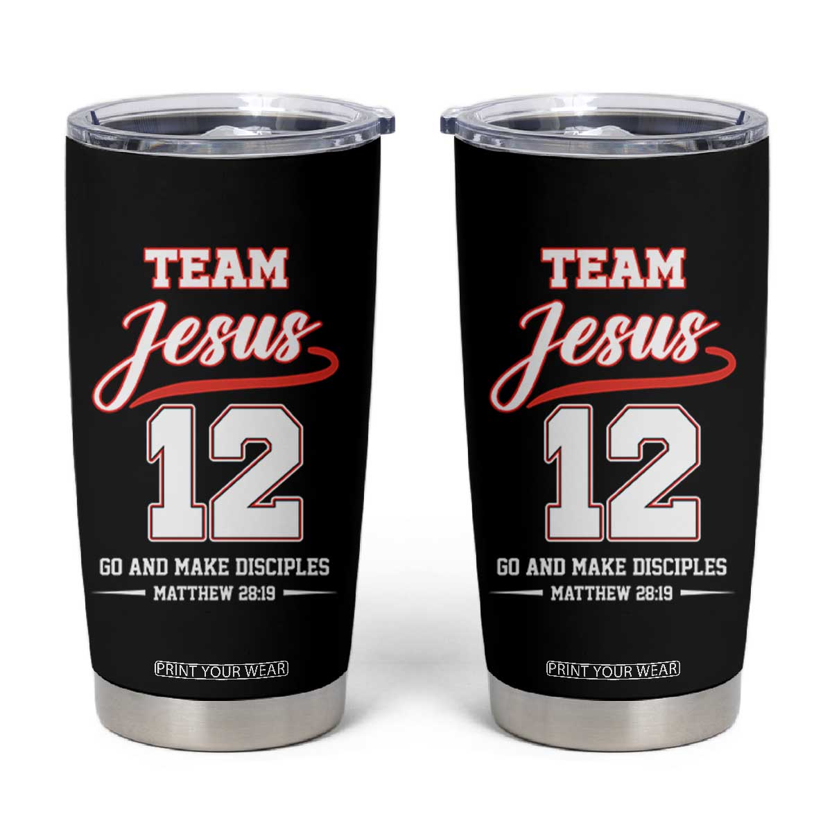 Team Jesus 12 Christian Sports Style Tumbler Cup Go And Make Disciples Matthew 28:19 Faith Athletic Inspired Gift TS02 Black Print Your Wear
