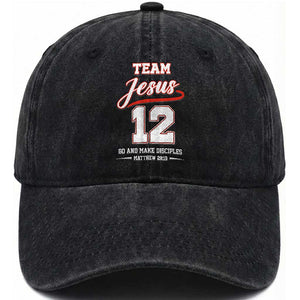 Team Jesus 12 Christian Sports Style Washed Cotton Baseball Cap Go And Make Disciples Matthew 28:19 Faith Athletic Inspired Gift TS02 Print Your Wear