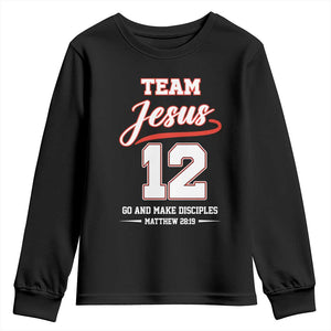 Team Jesus 12 Christian Sports Style Youth Sweatshirt Go And Make Disciples Matthew 28:19 Faith Athletic Inspired Gift TS02 Black Print Your Wear