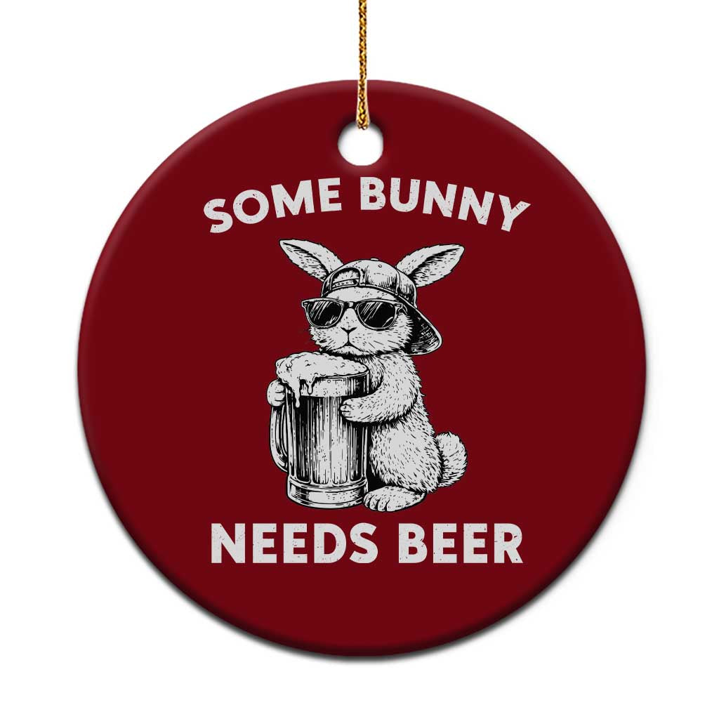 Some Bunny Needs Beer Funny Easter Drinking Humor Ceramic Ornament Cool Rabbit with Sunglasses Graphic Gift TS02 1pc Red Print Your Wear