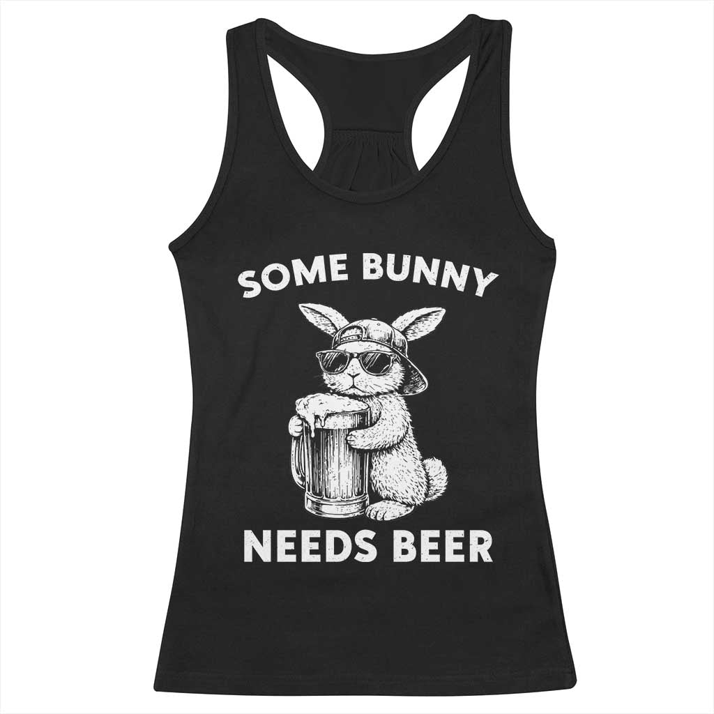 Some Bunny Needs Beer Funny Easter Drinking Humor Racerback Tank Top Cool Rabbit with Sunglasses Graphic Gift TS02 Black Print Your Wear