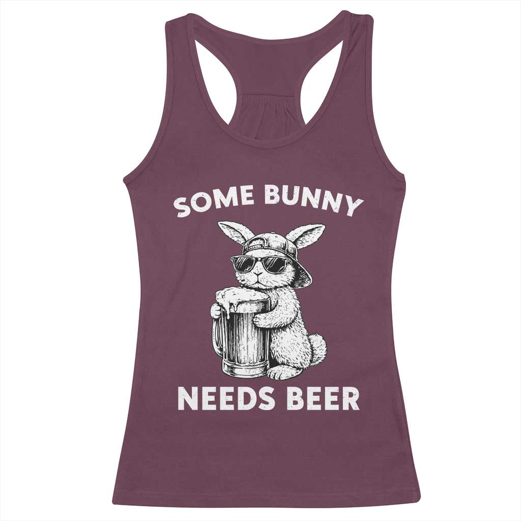Some Bunny Needs Beer Funny Easter Drinking Humor Racerback Tank Top Cool Rabbit with Sunglasses Graphic Gift TS02 Maroon Print Your Wear