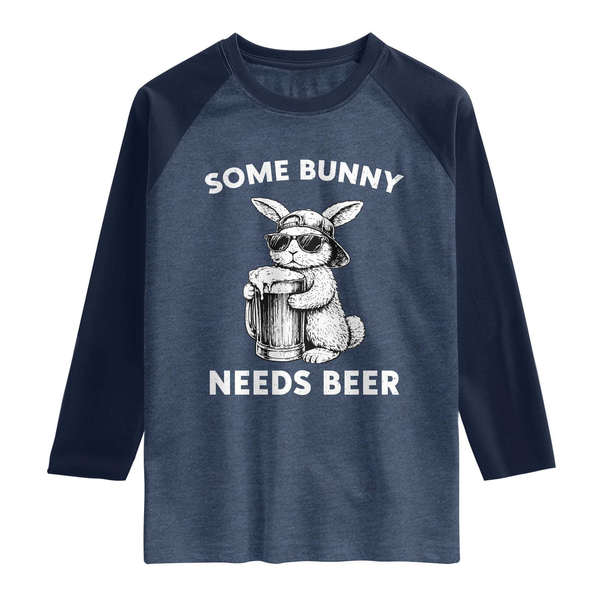 Some Bunny Needs Beer Funny Easter Drinking Humor Raglan Shirt Cool Rabbit with Sunglasses Graphic Gift TS02 Heather Denim Navy Print Your Wear