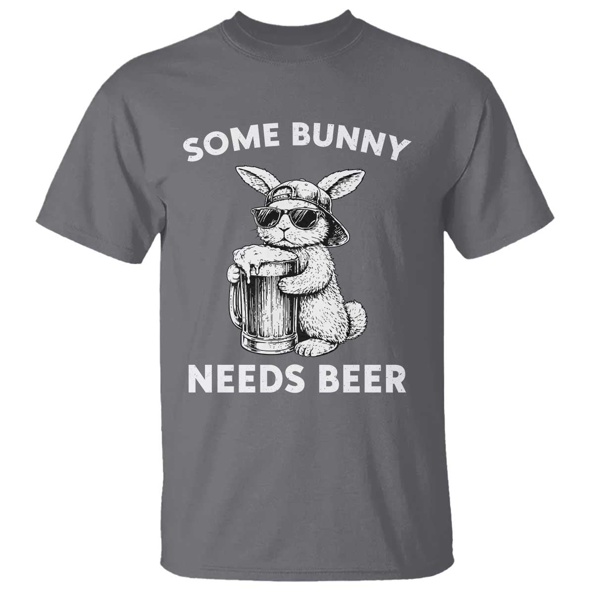 Some Bunny Needs Beer Funny Easter Drinking Humor T Shirt Cool Rabbit with Sunglasses Graphic Gift TS02 Charcoal Print Your Wear