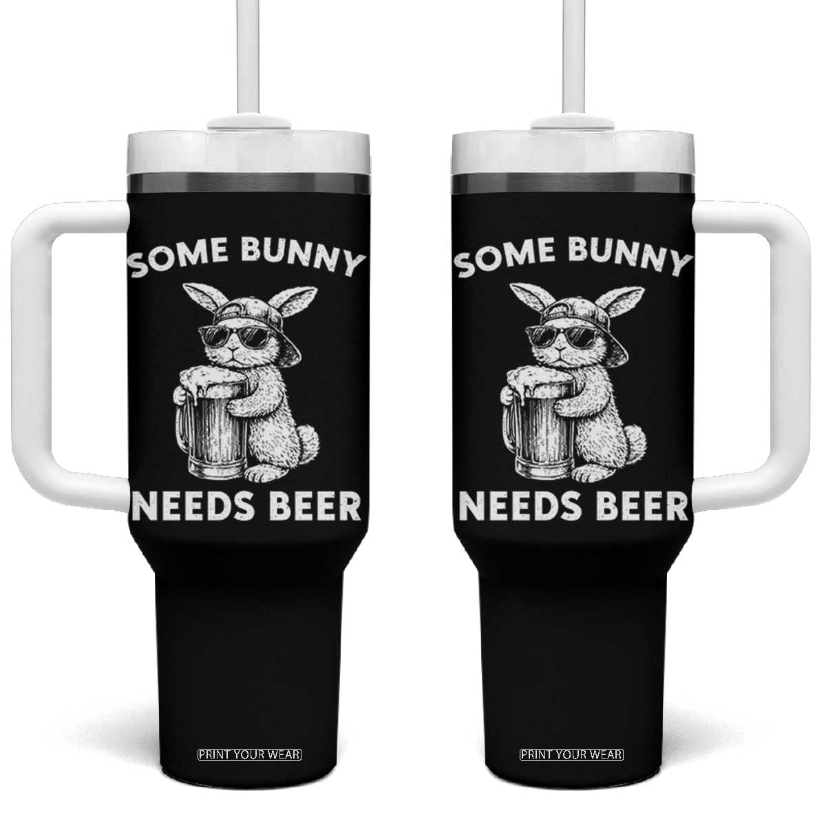 Some Bunny Needs Beer Funny Easter Drinking Humor Tumbler With Handle Cool Rabbit with Sunglasses Graphic Gift TS02 One Size: 40 oz Black Print Your Wear