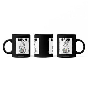Bruh Angry Easter Bunny with Eggs Basket Coffee Mug Funny Rabbit Meme Humor Graphic Gift TS02 Print Your Wear