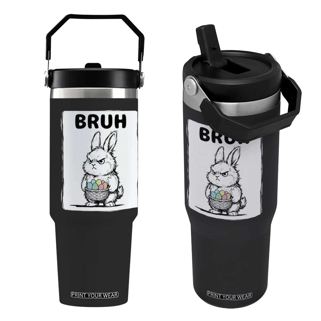 Bruh Angry Easter Bunny with Eggs Basket Flip Straw Tumbler Funny Rabbit Meme Humor Graphic Gift TS02 One Size: 30 oz Black Print Your Wear
