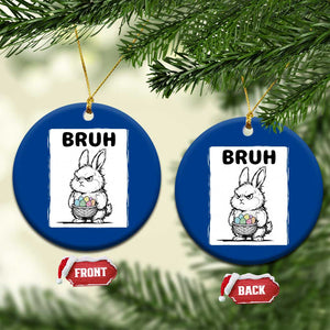 Bruh Angry Easter Bunny with Eggs Basket Ceramic Ornament Funny Rabbit Meme Humor Graphic Gift TS02 1pc Blue Print Your Wear