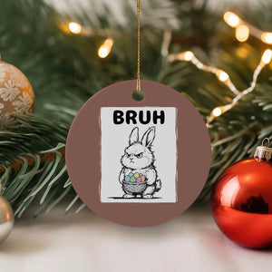 Bruh Angry Easter Bunny with Eggs Basket Ceramic Ornament Funny Rabbit Meme Humor Graphic Gift TS02 1pc Mocha Print Your Wear