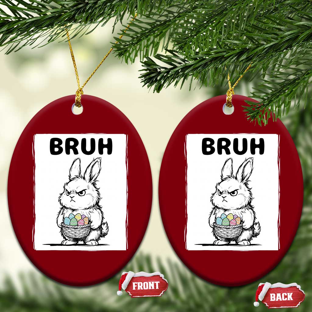 Bruh Angry Easter Bunny with Eggs Basket Ceramic Ornament Funny Rabbit Meme Humor Graphic Gift TS02 Print Your Wear