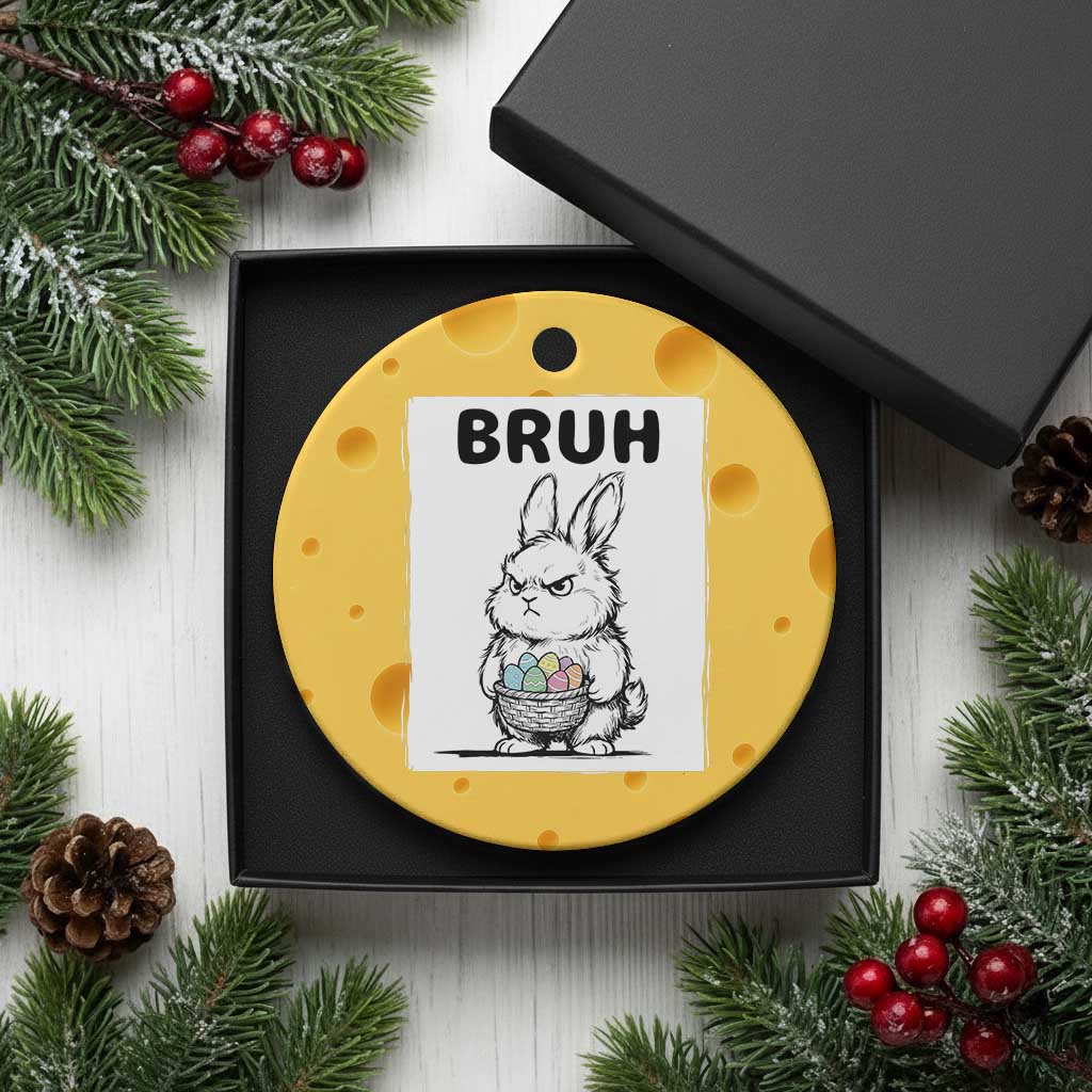 Bruh Angry Easter Bunny with Eggs Basket Ceramic Ornament Funny Rabbit Meme Humor Graphic Gift TS02 1pc Yellow Cheese Print Your Wear