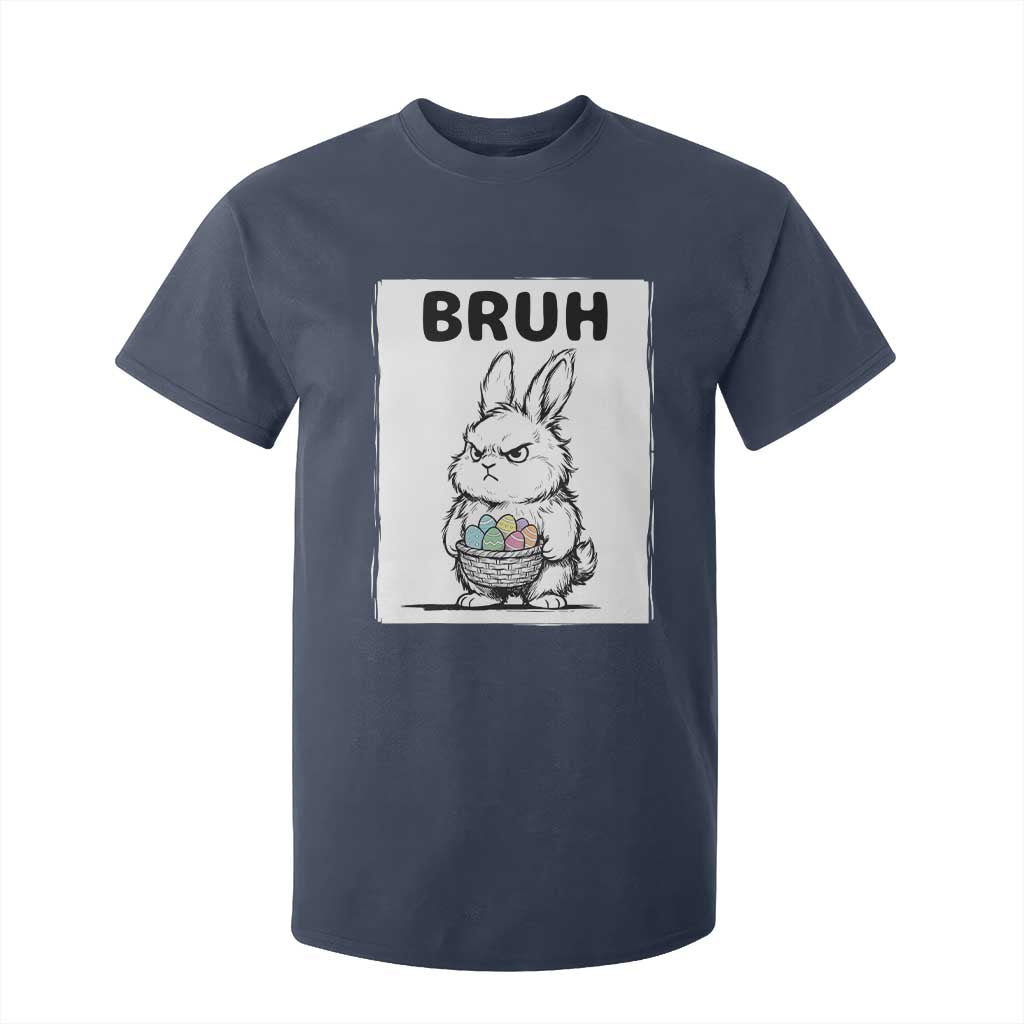 Bruh Angry Easter Bunny with Eggs Basket T Shirt For Kid Funny Rabbit Meme Humor Graphic Gift TS02 Navy Print Your Wear
