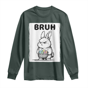 Bruh Angry Easter Bunny with Eggs Basket Long Sleeve Shirt Funny Rabbit Meme Humor Graphic Gift TS02 Dark Forest Green Print Your Wear